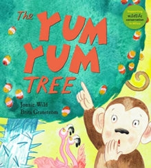 The Five Flamingos  The Yum Yum Tree - Jonnie Wild; Brita Granstroem (Paperback) 08-08-2019 