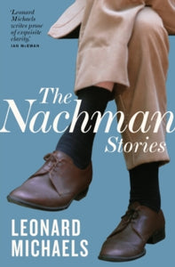 The Nachman Stories - Leonard Michaels (Paperback) 19-10-2017 