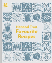 National Trust Favourite Recipes: Over 80 Delicious Classics from Our Cafes - Clive Goudercourt; Clive Goudercourt; Rebecca Janaway; Rebecca Janaway (Hardback) 28-04-2022 