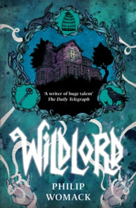 Wildlord - Philip Womack (Paperback) 07-10-2021 