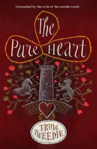 The Pure Heart - Trudi Tweedie (Paperback) 06-02-2020 