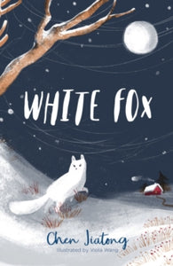 The White Fox 1 White Fox - Chen Jiatong (Paperback) 05-09-2019 