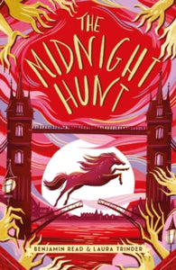 The Midnight Hour 3 The Midnight Hunt - Benjamin Read; Laura Trinder (Paperback) 02-09-2021 