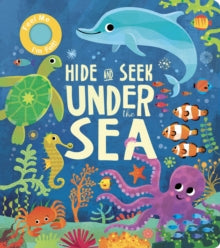 Hide and Seek  Hide and Seek Under the Sea - Rachel Elliot; Gareth Lucas (Board book) 14-05-2020 