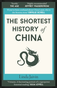 The Shortest History of China - Linda Jaivin (Paperback) 01-07-2022 