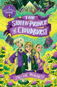 The Stolen Prince Of Cloudburst - Jaclyn Moriarty (Paperback) 03-03-2022 