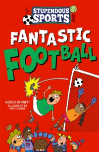 Stupendous Sports 2 Fantastic Football - Robin Bennett (Paperback) 11-08-2022 