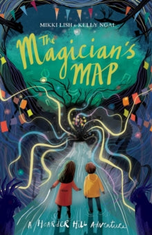 The Magician's Map: A Hoarder Hill Adventure - Mikki Lish; Kelly Ngai (Paperback) 04-03-2021 