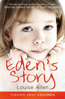 Thrown Away Children  Eden's Story - Louise Allen (Paperback) 14-01-2021 