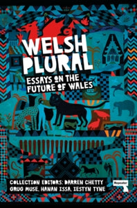 Welsh (Plural): Essays on the Future of Wales - Darren Chetty (Paperback) 08-03-2022 