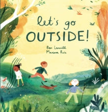 Let's Go Outside! - Ben Lerwill; Marina Ruiz (Paperback) 14-04-2022 