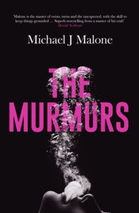 The Annie Jackson Mysteries 1 The Murmurs: The most compulsive, chilling gothic thriller you'll read this year... - Michael J. Malone (Paperback) 14-09-2023 