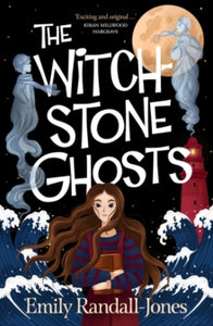 The Witchstone Ghosts - Emily Randall-Jones (Paperback) 14-09-2023 