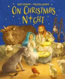 On Christmas Night - Suzy Senior; Milena Jahier (Hardback) 15-09-2023 