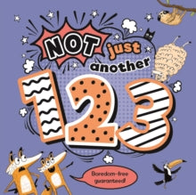 Not Just Another 2 123 - Noodle Juice Ltd; Jack Viant (Board book) 09-02-2023 