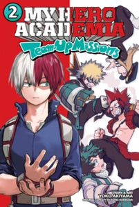 My Hero Academia: Team-Up Missions 2 My Hero Academia: Team-Up Missions, Vol. 2 - Kohei Horikoshi; Yoko Akiyama (Paperback) 31-03-2022 