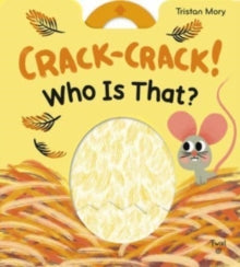 Crack-Crack! Who's That? - Tristan Mory (Board book) 14-04-2022 