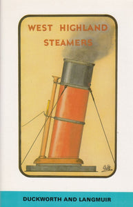 West Highland Steamers - Christian Leslie Dyce Duckworth; G.E. Langmuir (Hardback) 01-12-1987 